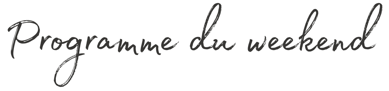 Programme du week end